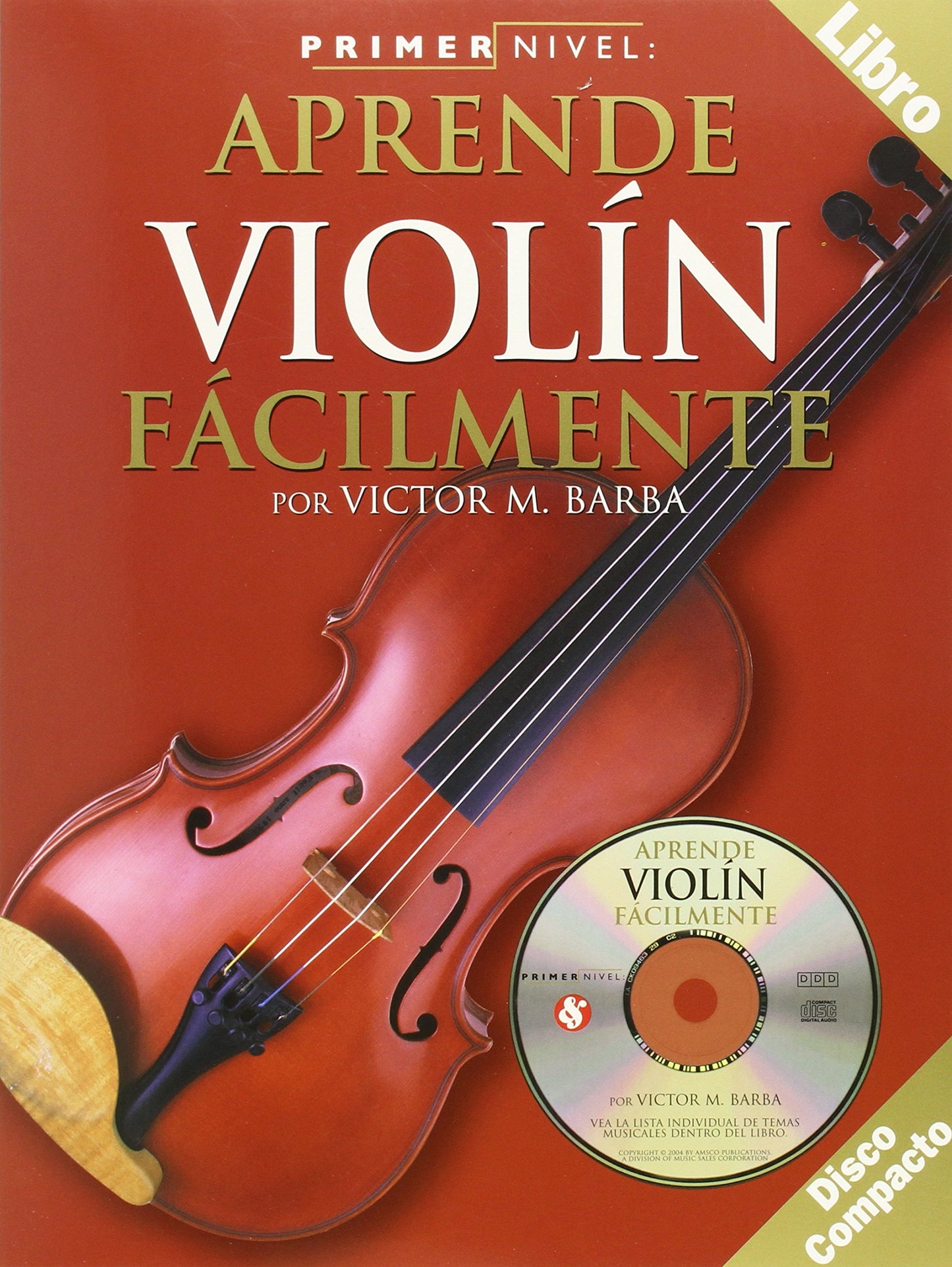 Primer Nivel: Aprende Violin Facilmente: (Spanish edition of Step One - Teach Yourself Violin)