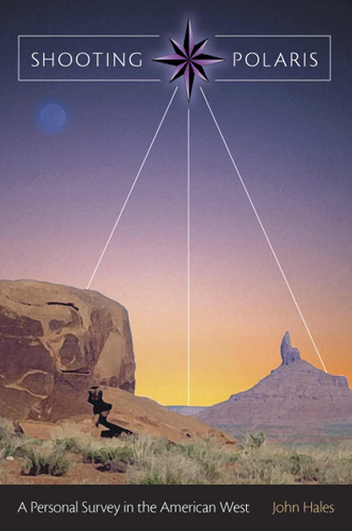 Shooting Polaris: A Personal Survey in the American West (Volume 1) - 3088