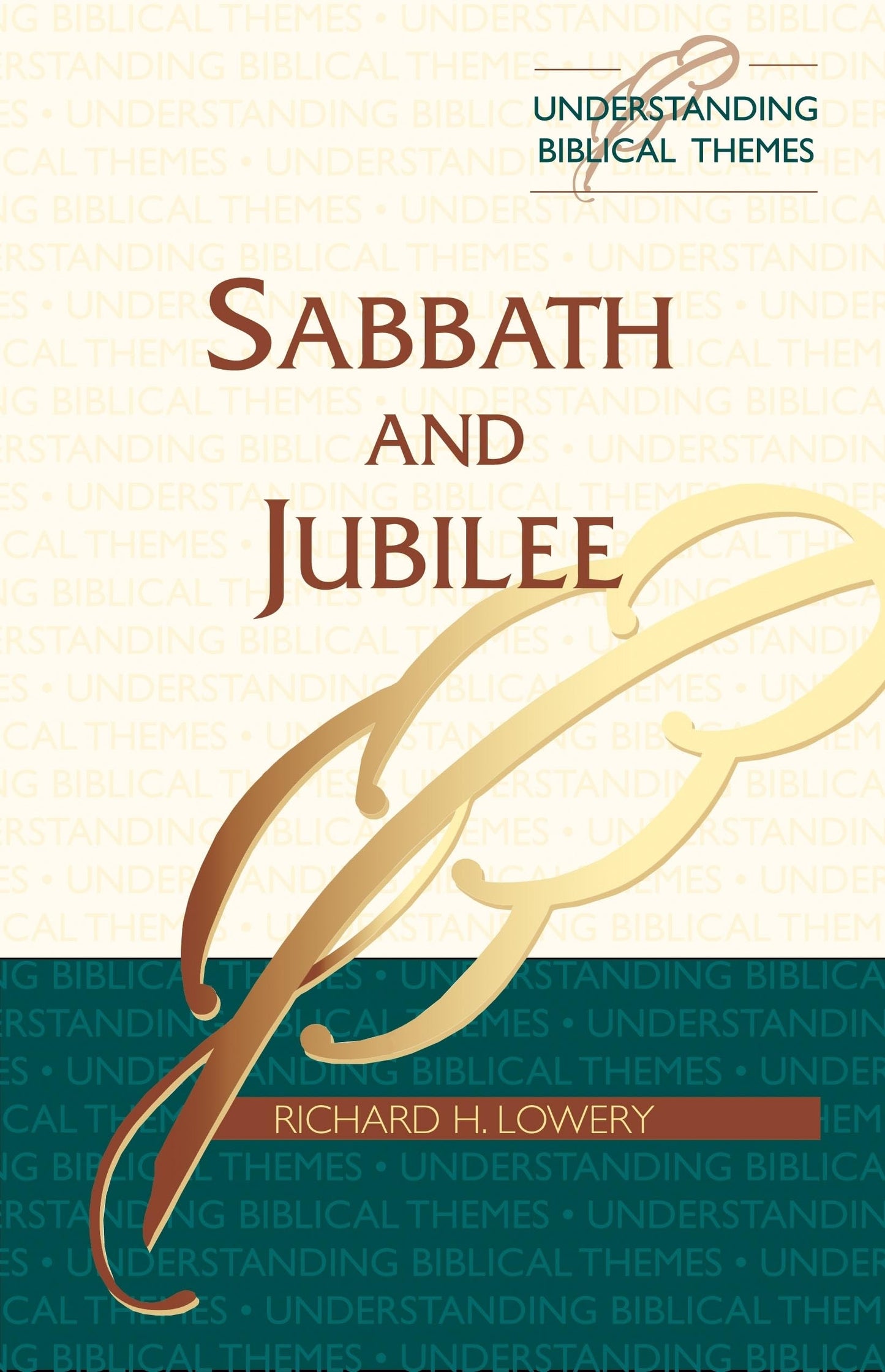 Sabbath and Jubilee (Understanding Biblical Themes) - 9217