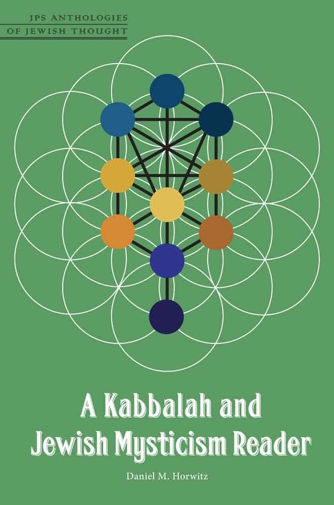 A Kabbalah and Jewish Mysticism Reader (JPS Anthologies of Jewish Thought) - 2419