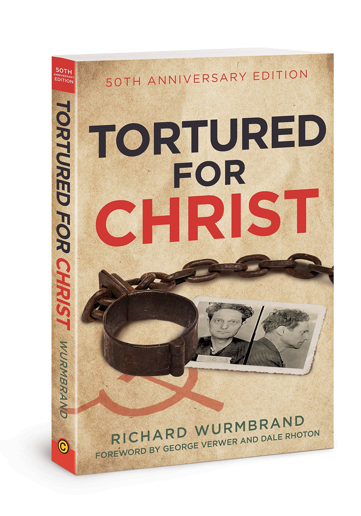 Tortured for Christ: 50th Anniversary Edition - 4758