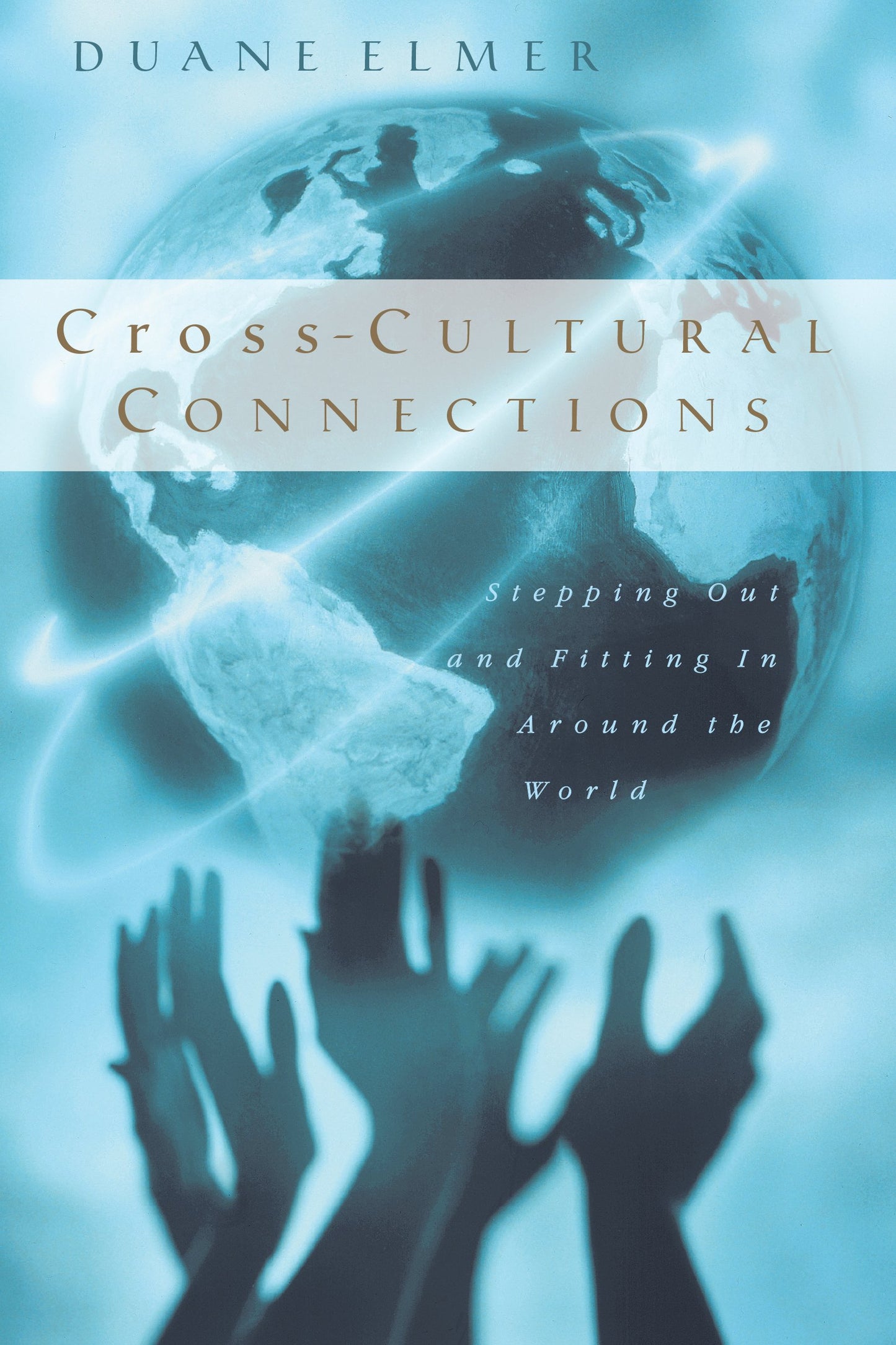 Cross-Cultural Connections: Stepping Out and Fitting In Around the World - 355