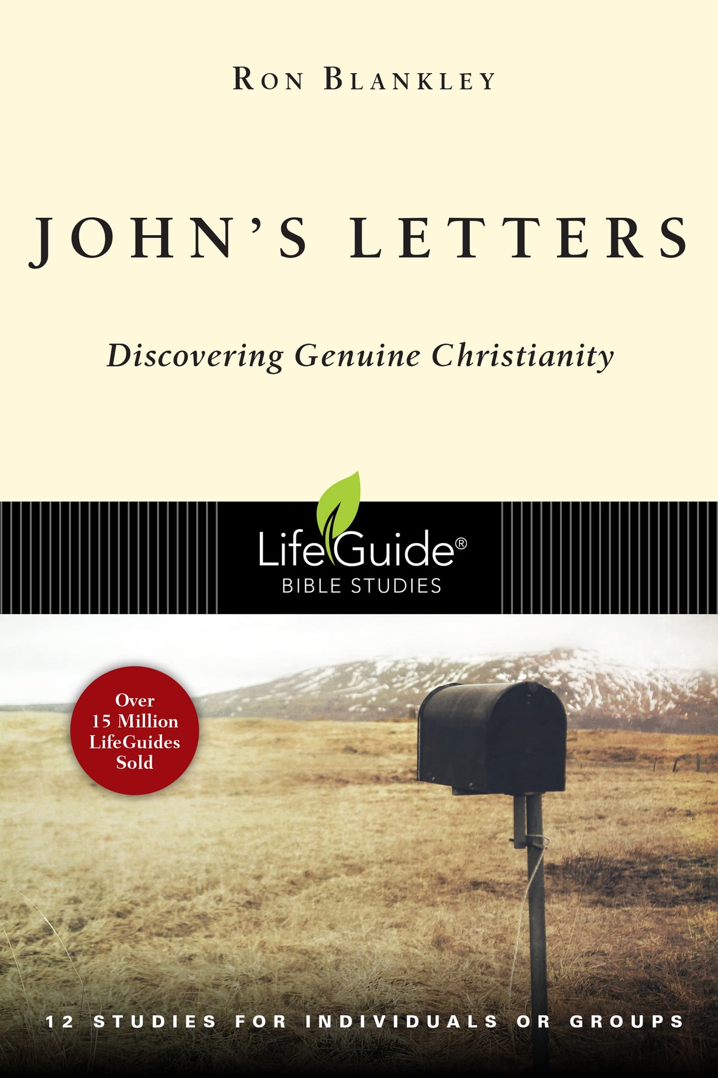 John's Letters: Discovering Genuine Christianity (LifeGuide® Bible Studies)