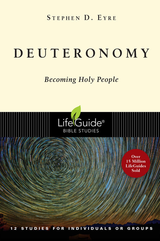 Deuteronomy: Becoming Holy People (LifeGuide Bible Studies) - 9352