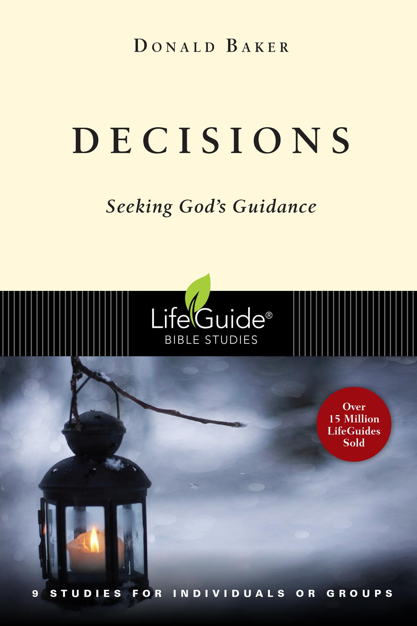 Decisions Seeking God:s Guidance : 9 Studies for Individuals or Groups - 5570