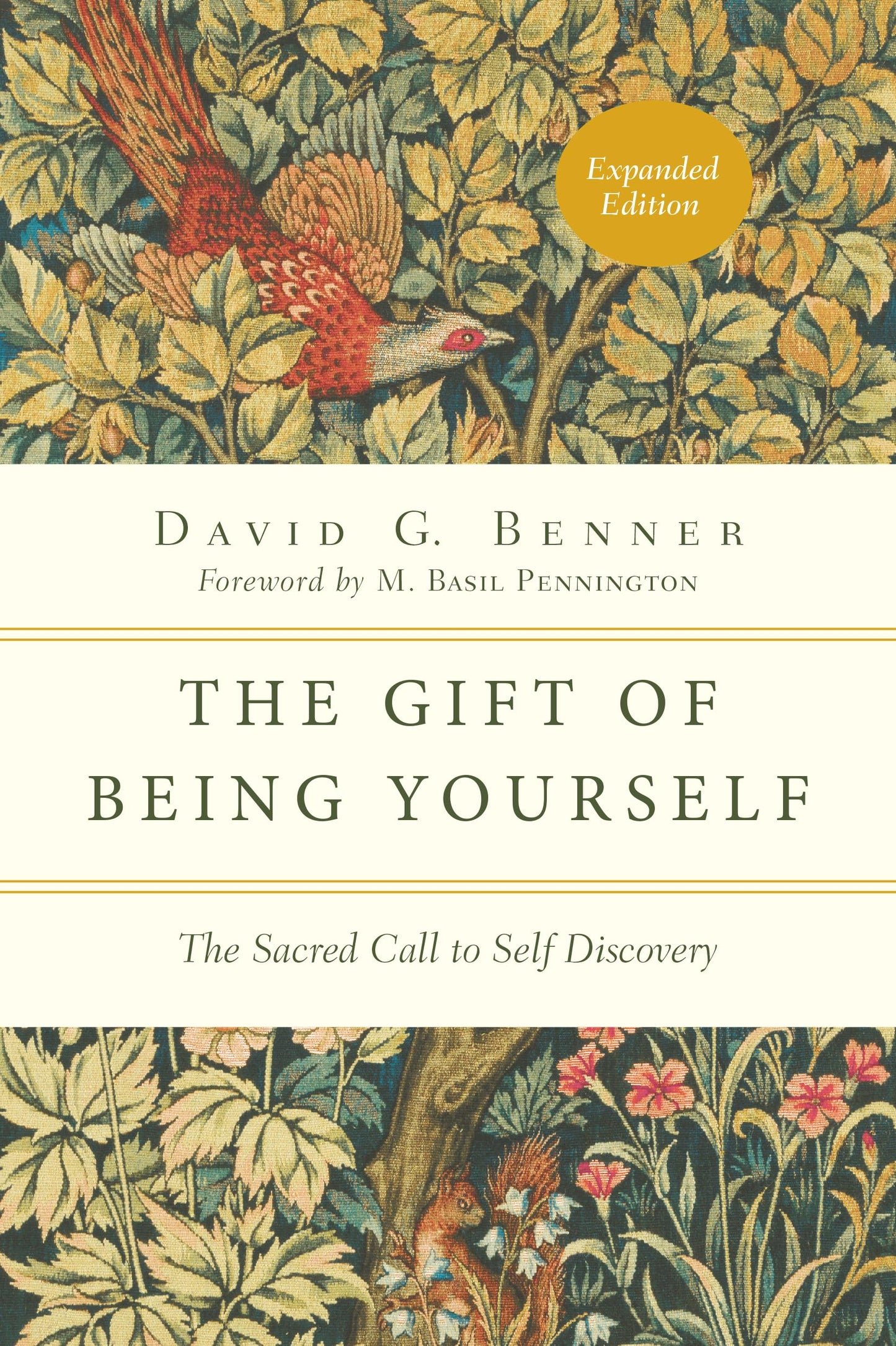 The Gift of Being Yourself: The Sacred Call to Self-Discovery (The Spiritual Journey)