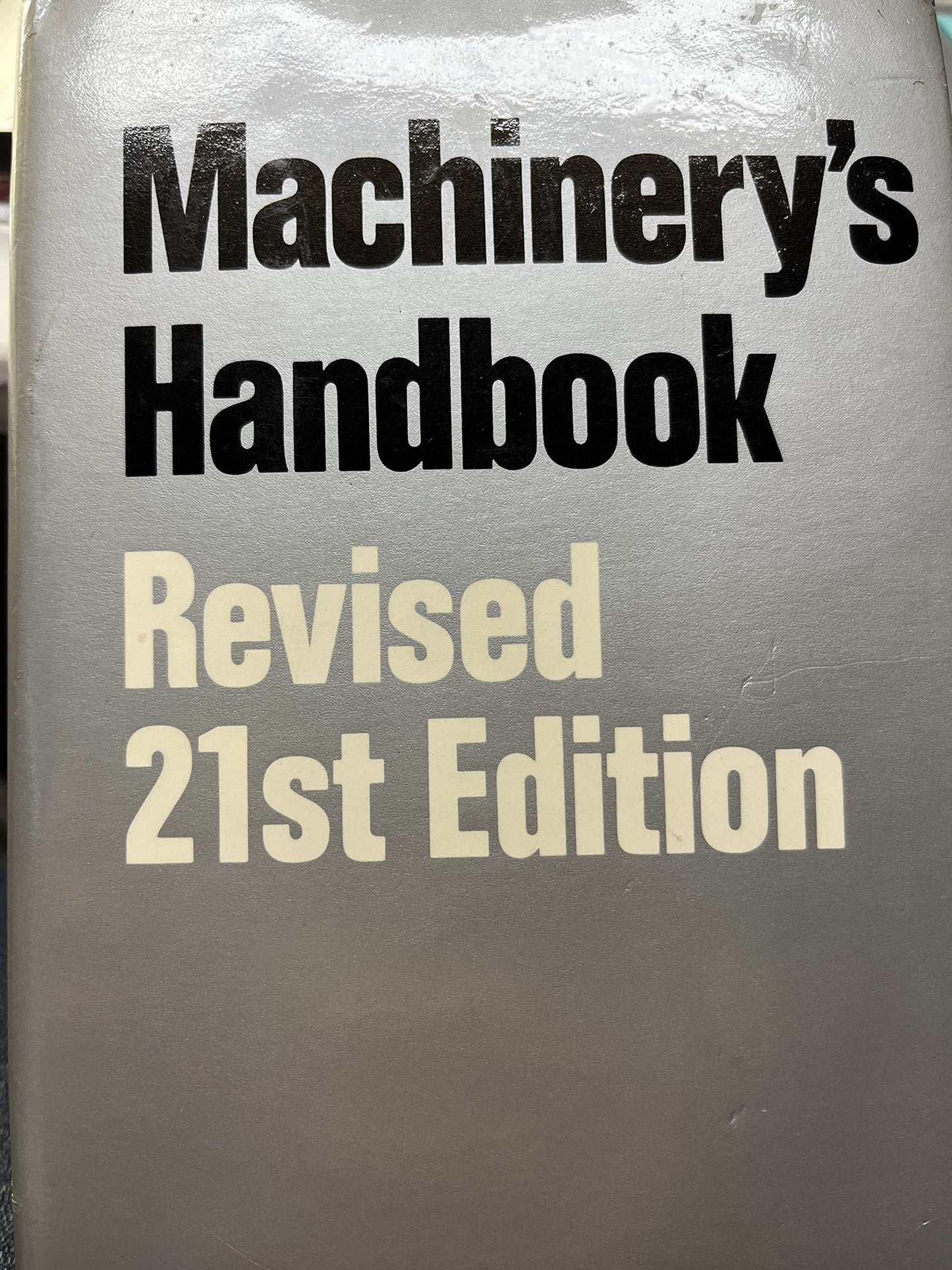 Machinery Handbook Guide to the Use of