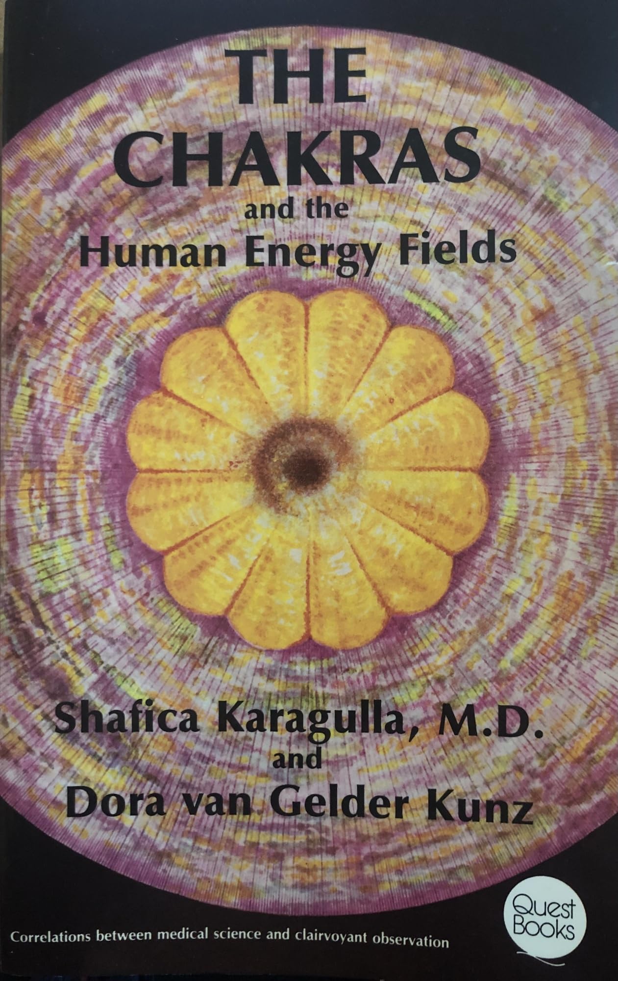 The Chakras and the Human Energy Fields (Quest Book)