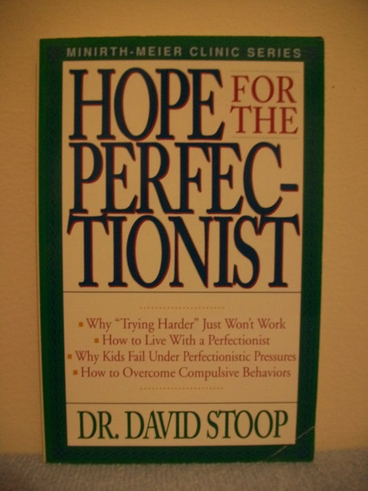 Hope for the Perfectionist (Minirth-Meier Clinic Series) - 1925