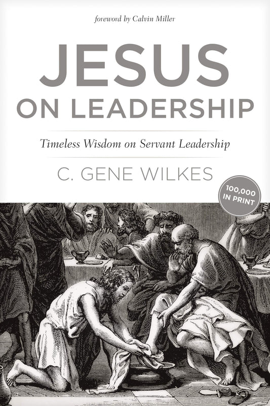 Jesus on Leadership: Timeless Wisdom on Servant Leadership - 7622