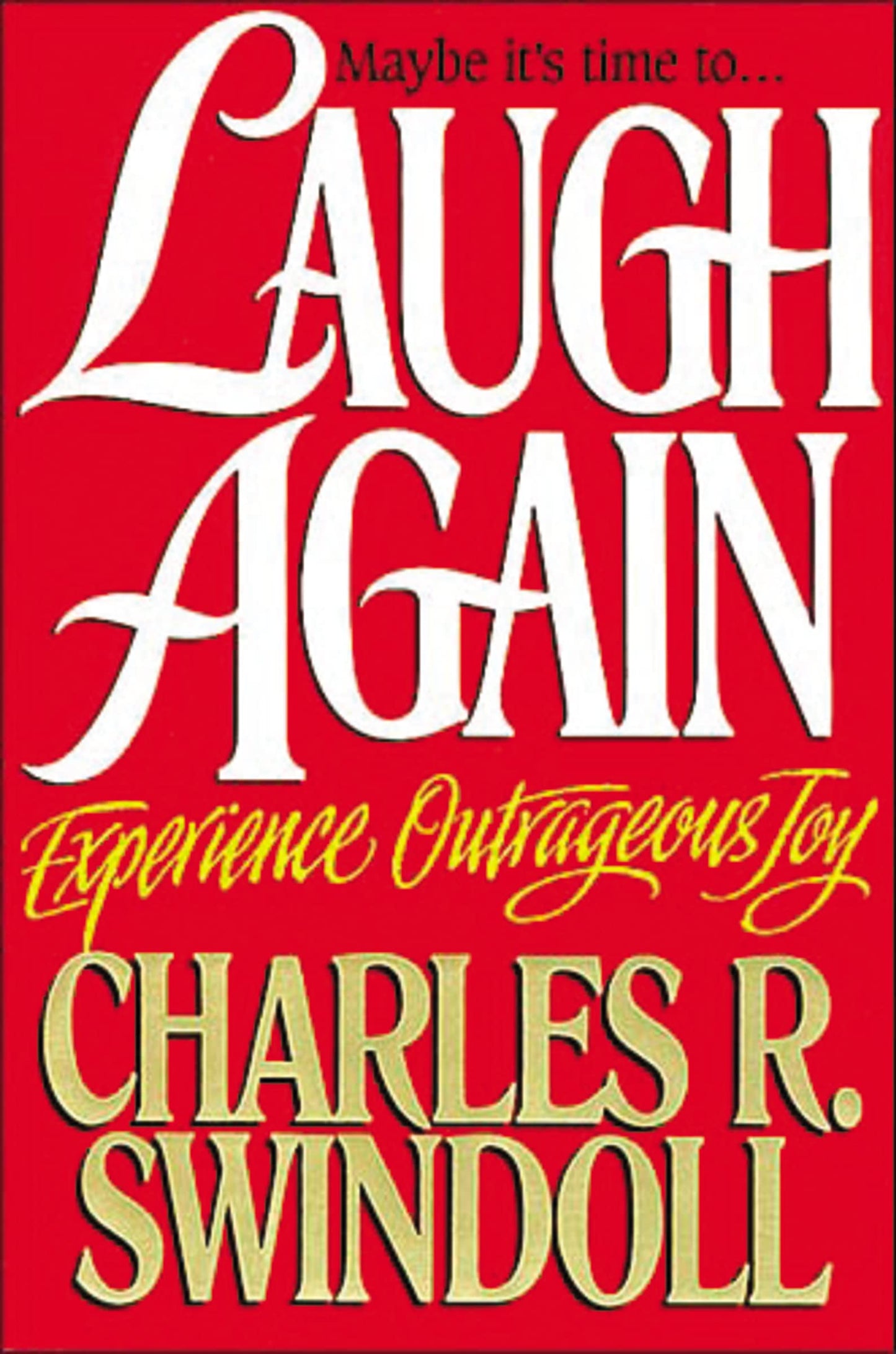 Laugh Again: Experience Outrageous Joy - 9053