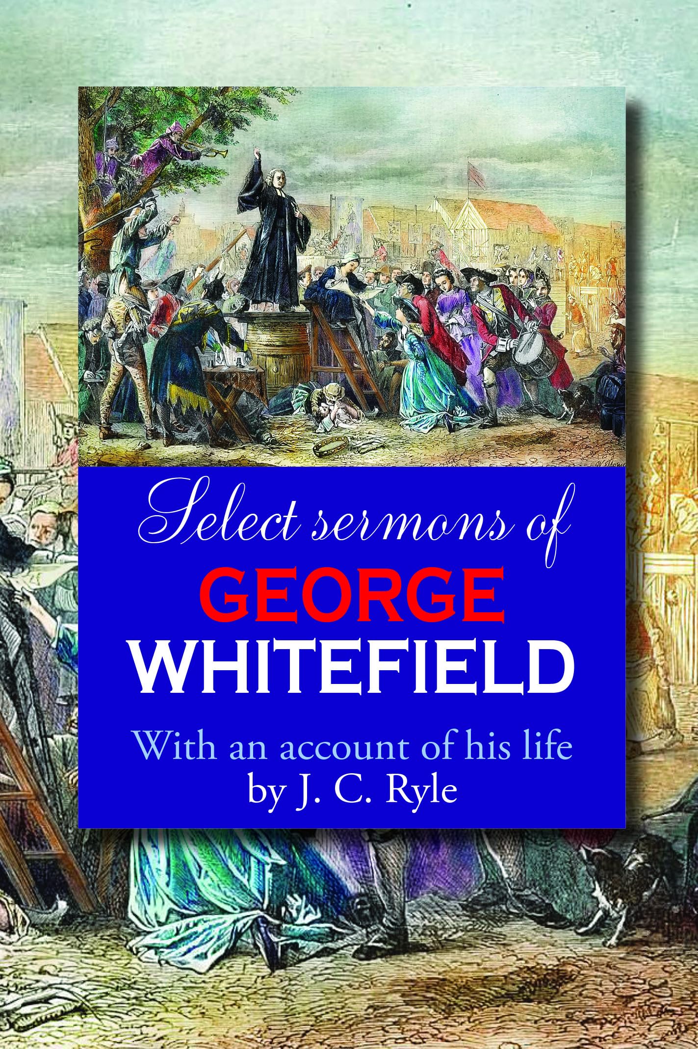 Select Sermons of George Whitefield - 9360