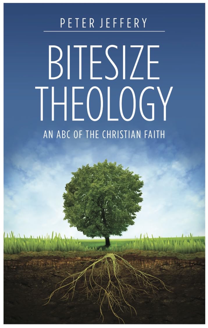 Bitesize Theology: An ABC of the Christian Faith - 8705
