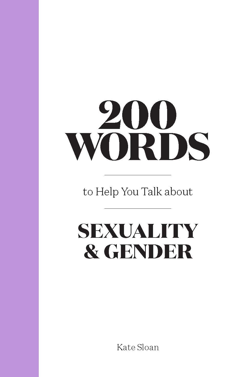 200 Words to Help you Talk about Sexuality & Gender *OSI* - 4034