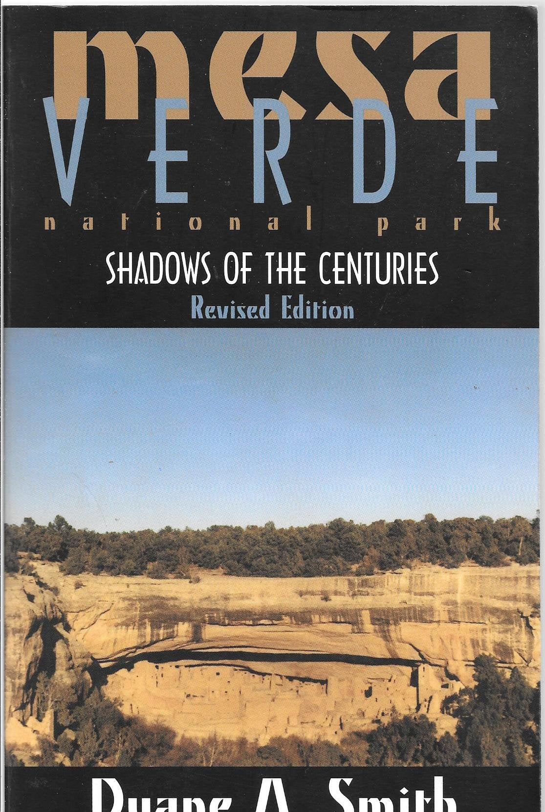 Mesa Verde National Park: Shadows of the Centuries - 5162