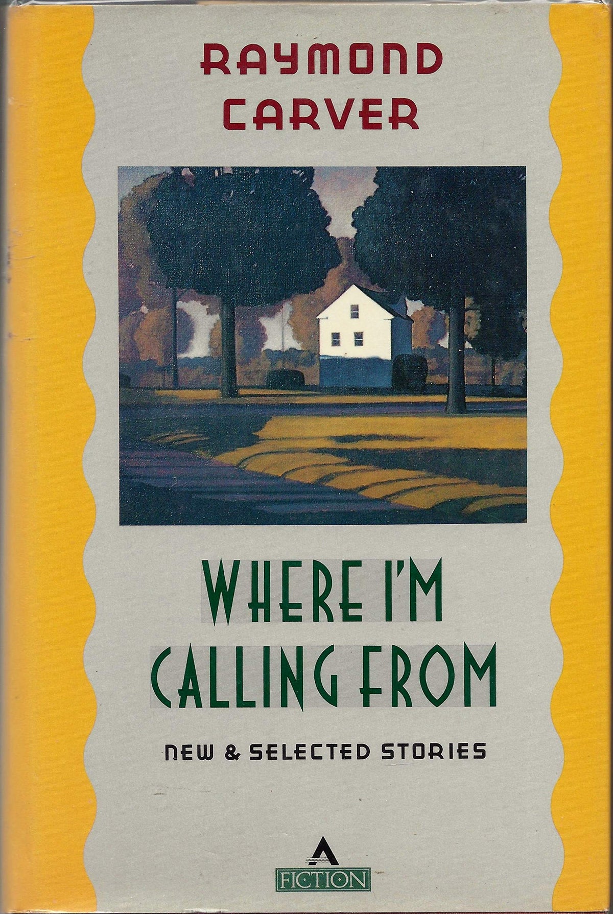 Where I'm Calling from: New and Selected Stories