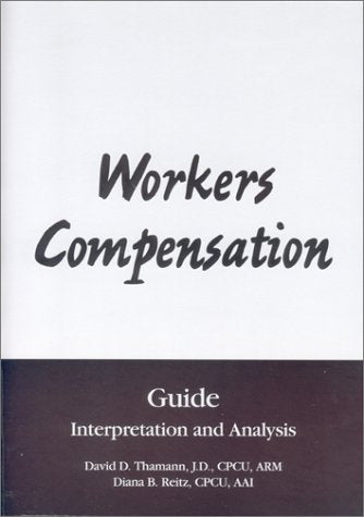 Workers Compensation Guide: Interpretation and Analysis - 9961
