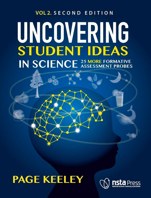Uncovering Student Ideas in Science, Volume 2: 25 More Formative Assessment Probes - 9498