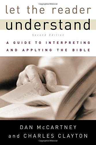 Let the Reader Understand: A Guide to Interpreting and Applying the Bible - 524