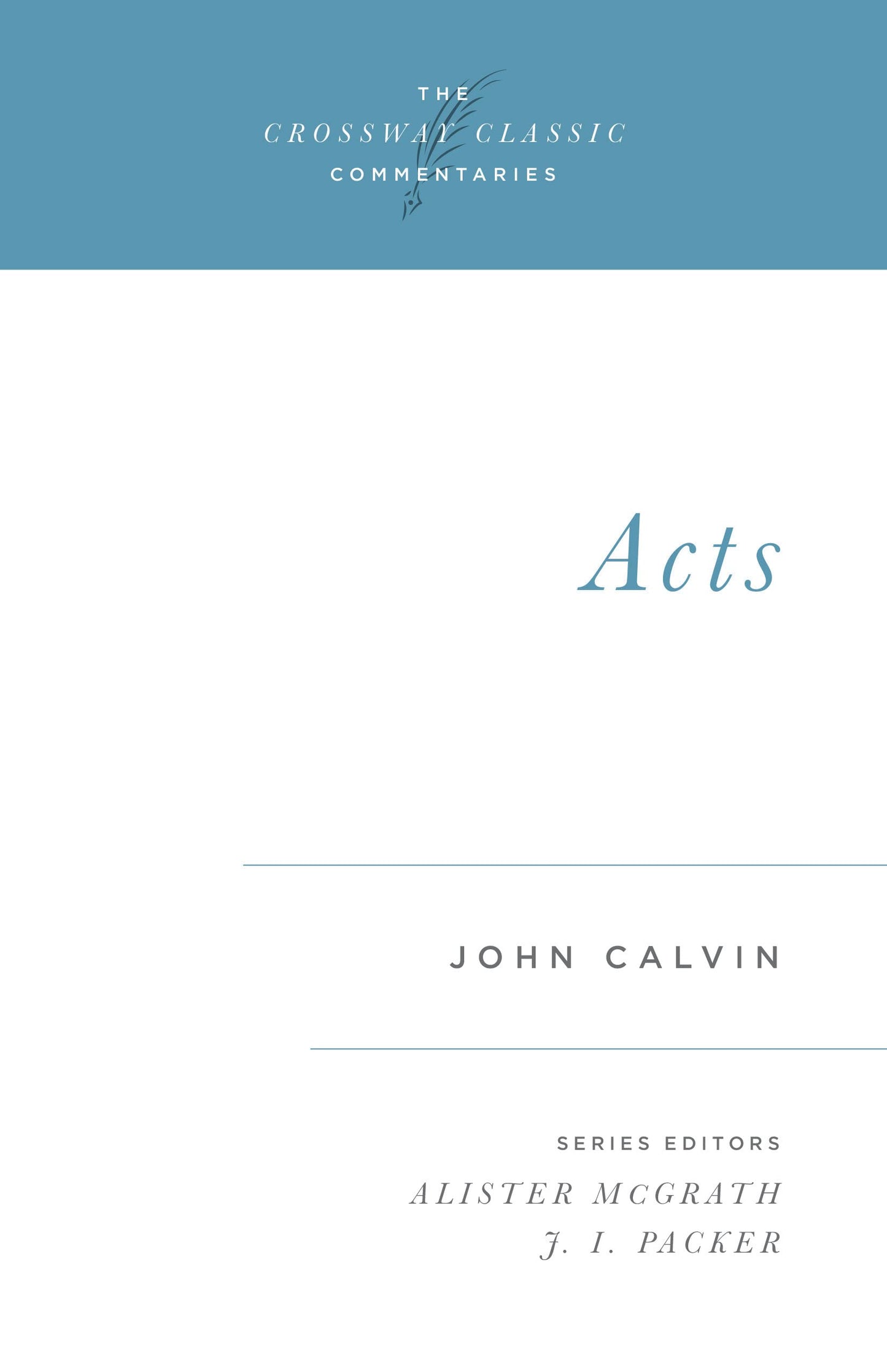 Acts (The Crossway Classic Commentaries) - 4387