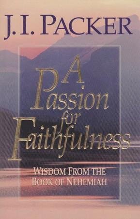 A Passion for Faithfulness: Wisdom from the Book of Nehemiah (A Living Insights Bible Study, Book 1) - 4585