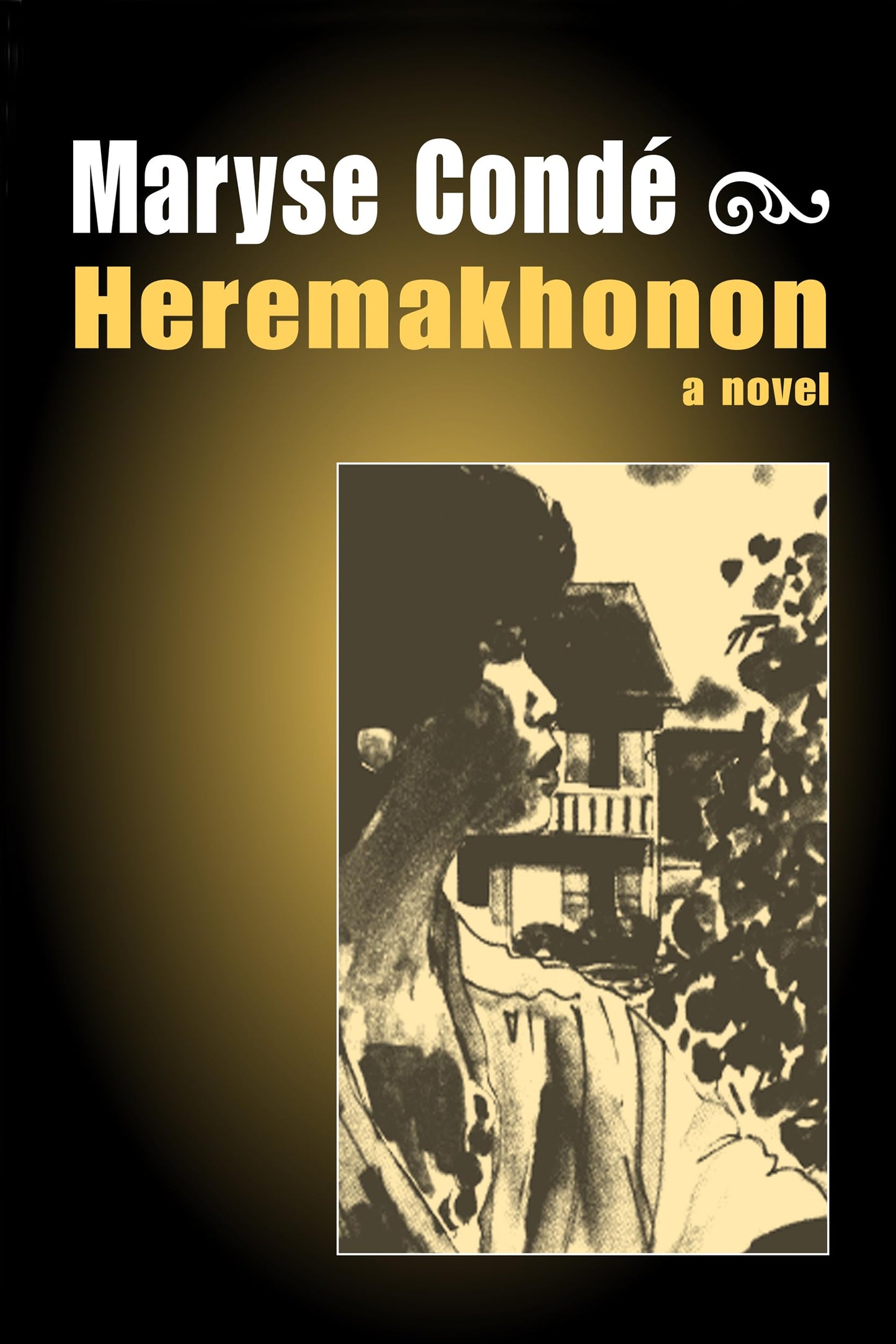 Heremakhonon: A novel
