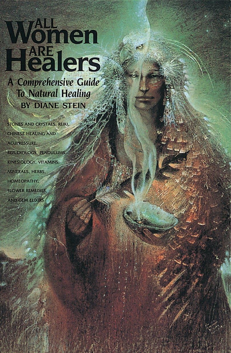 All Women Are Healers: A Comprehensive Guide to Natural Healing - 6960