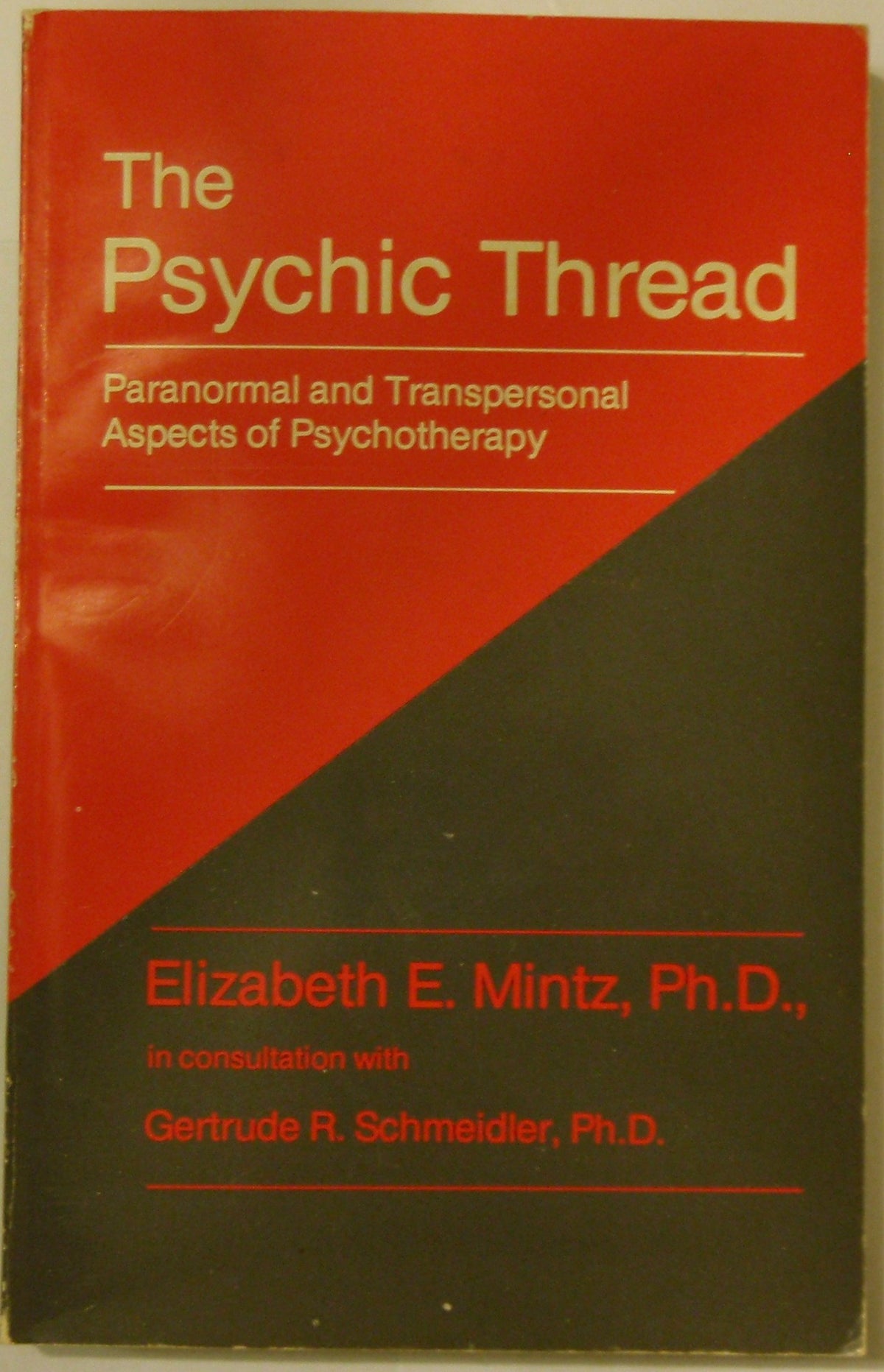 Psychic Thread: Paranormal and Transpersonal Aspects of Psychotherapy