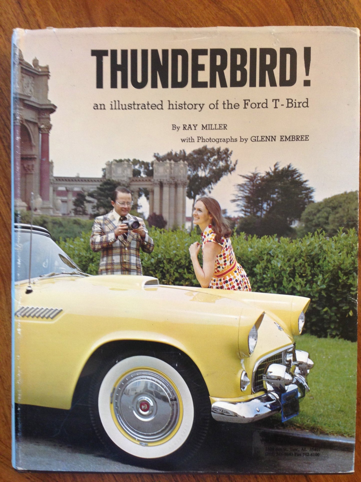 Thunderbird! An Illustrated History of the Ford T-Bird (The Ford Road Series, Vol. 4)