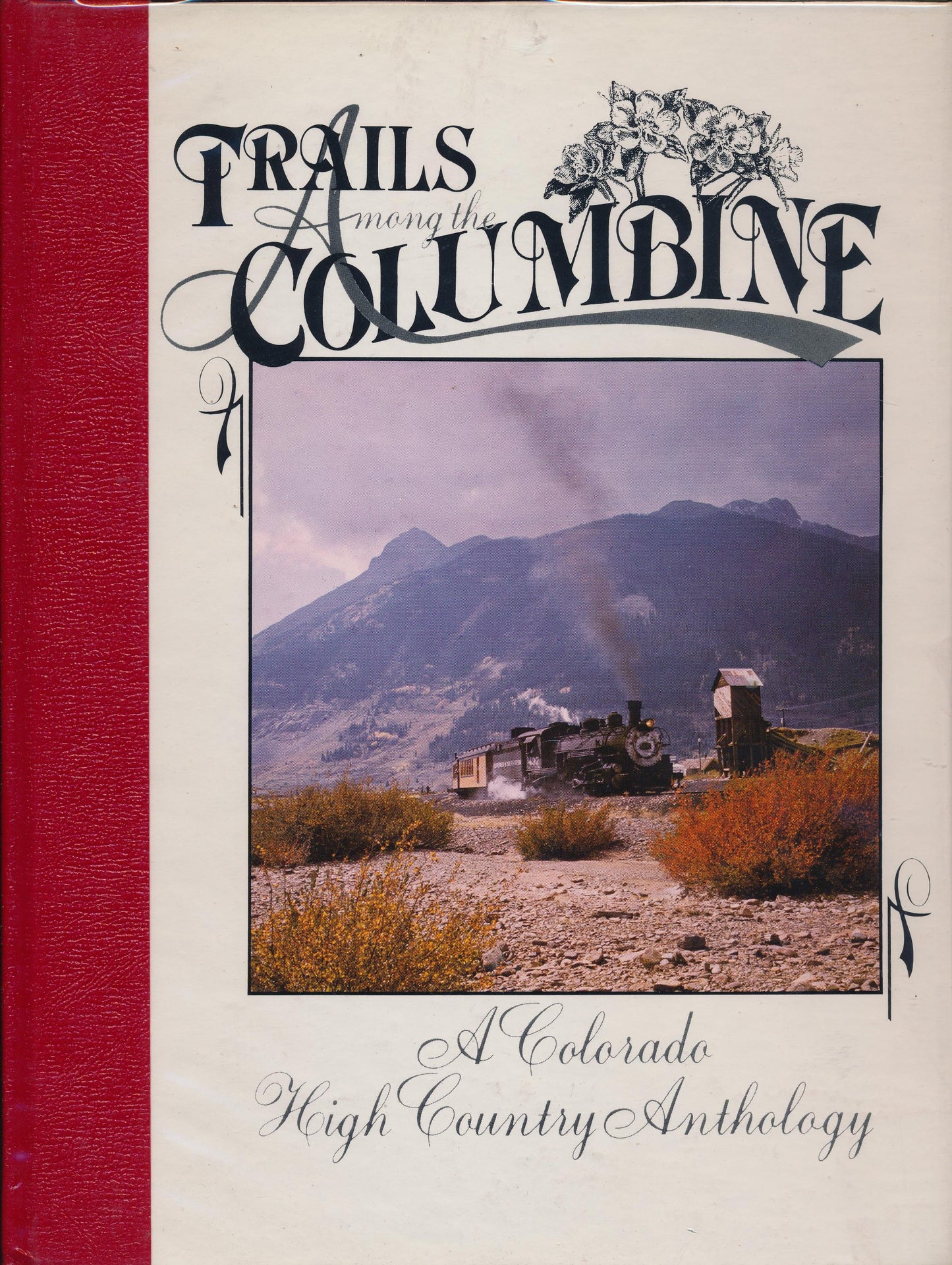 Trails Among the Columbine: A Colorado High Country Anthology