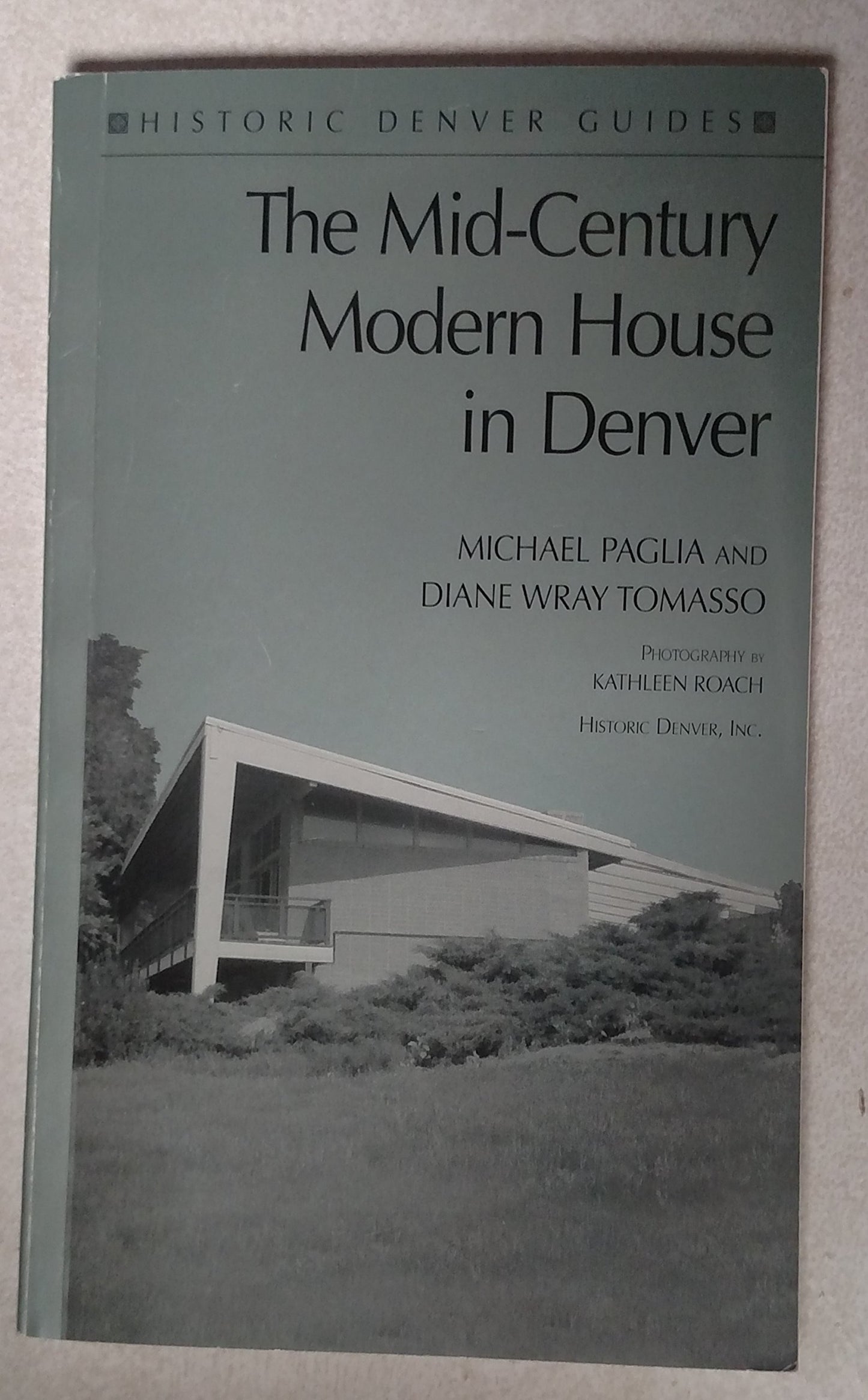The Mid-Century Modern House in Denver (Historic Denver Guides) - 9064
