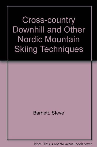 Cross-country downhill and other Nordic mountain skiing techniques