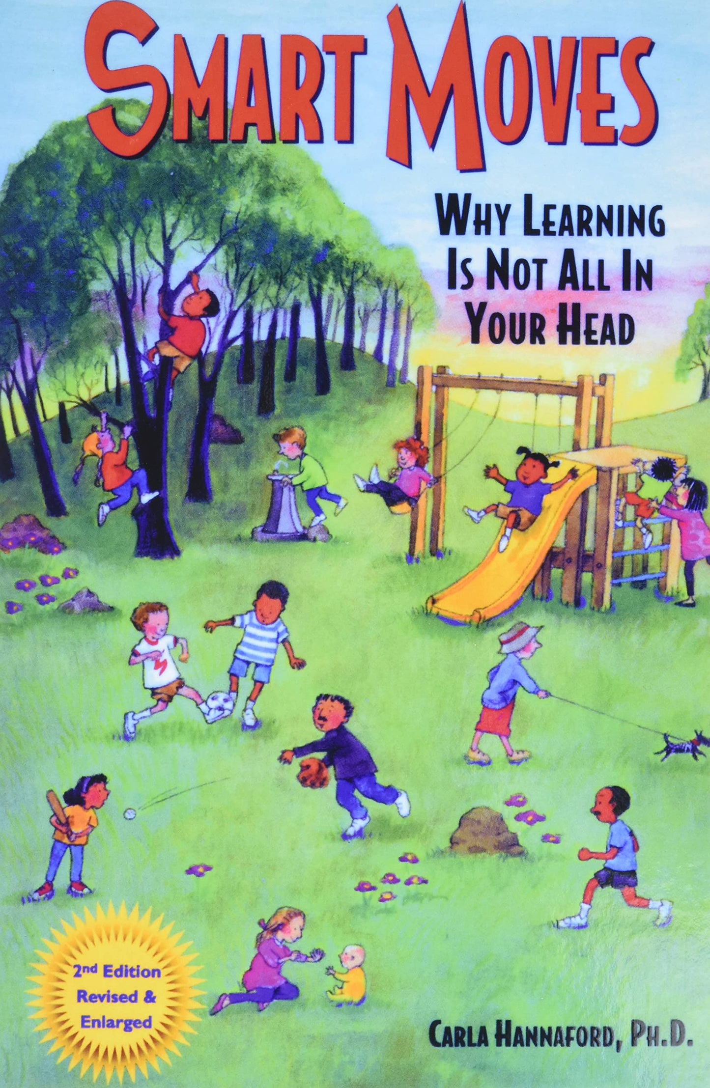 Smart Moves: Why Learning Is Not All in Your Head - 728