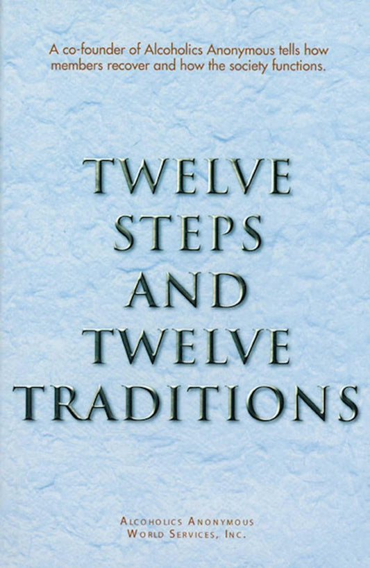 Twelve Steps and Twelve Traditions - 4356