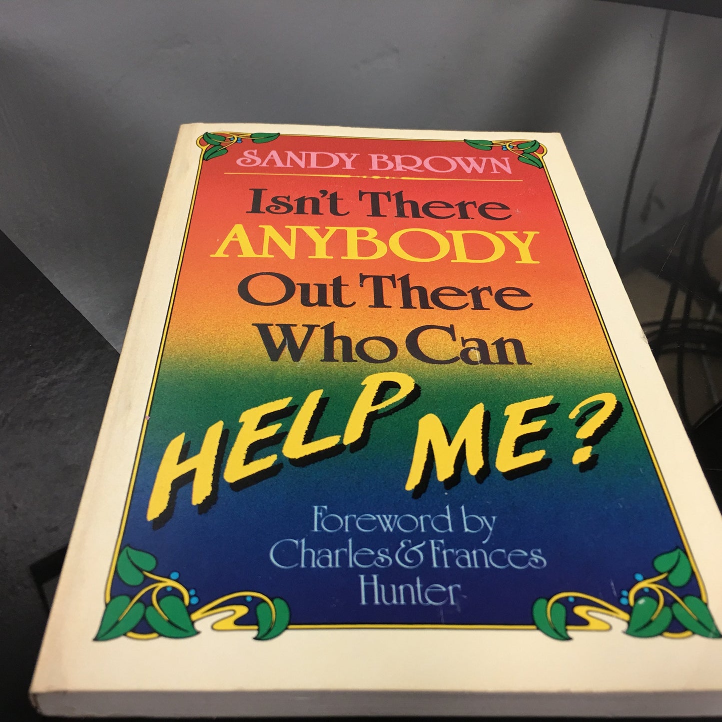 Isn't There Anybody Out There Who Can Help Me