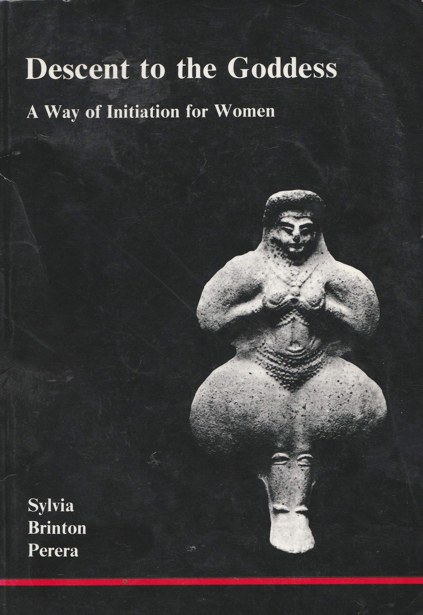 Descent to the Goddess: A Way of Initiation for Women