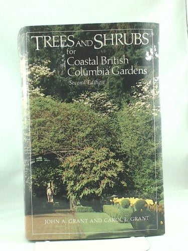 Trees and Shrubs for Coastal British Columbia Gardens (Gardening Greats) - 6226