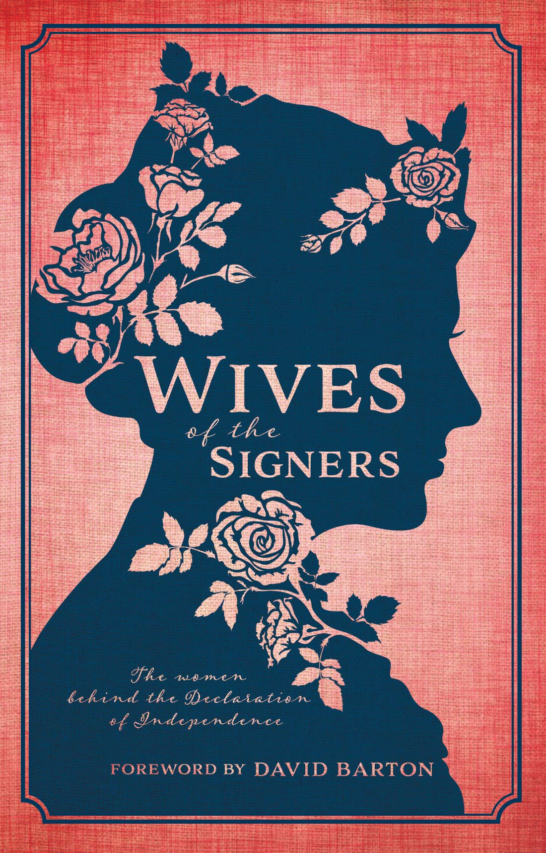 Wives of the Signers: The Women Behind the Declaration of Independence - 3697