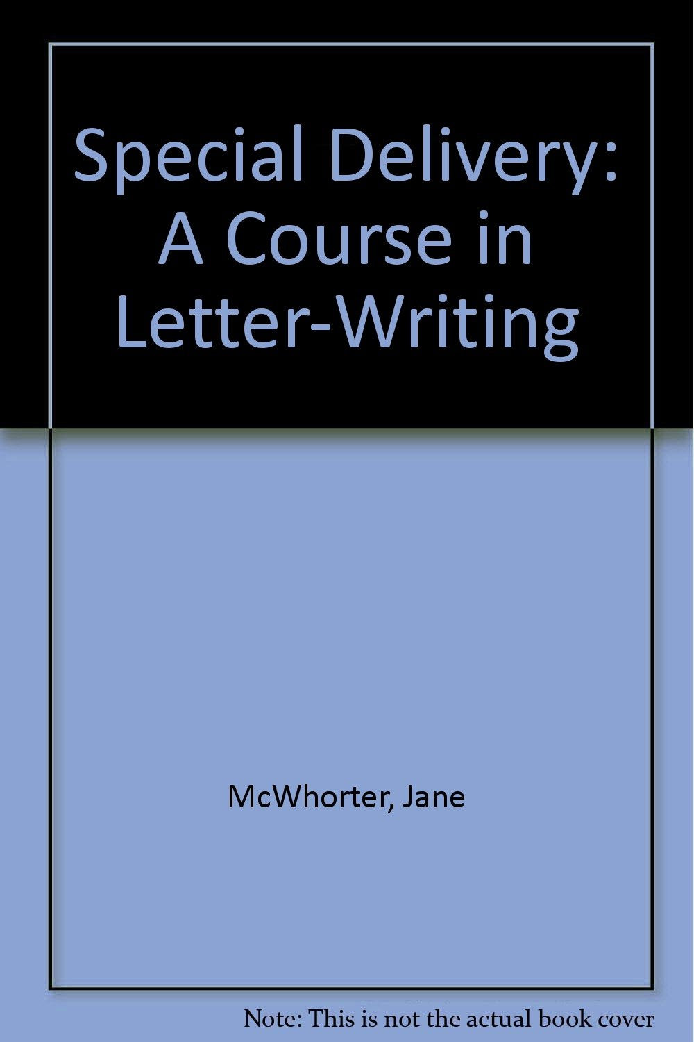 Special Delivery: A Course in Letter-Writing - 1218