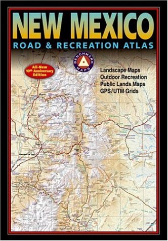 Benchmark New Mexico Road & Recreation Atlas, 10th Anniversary Edition - 720