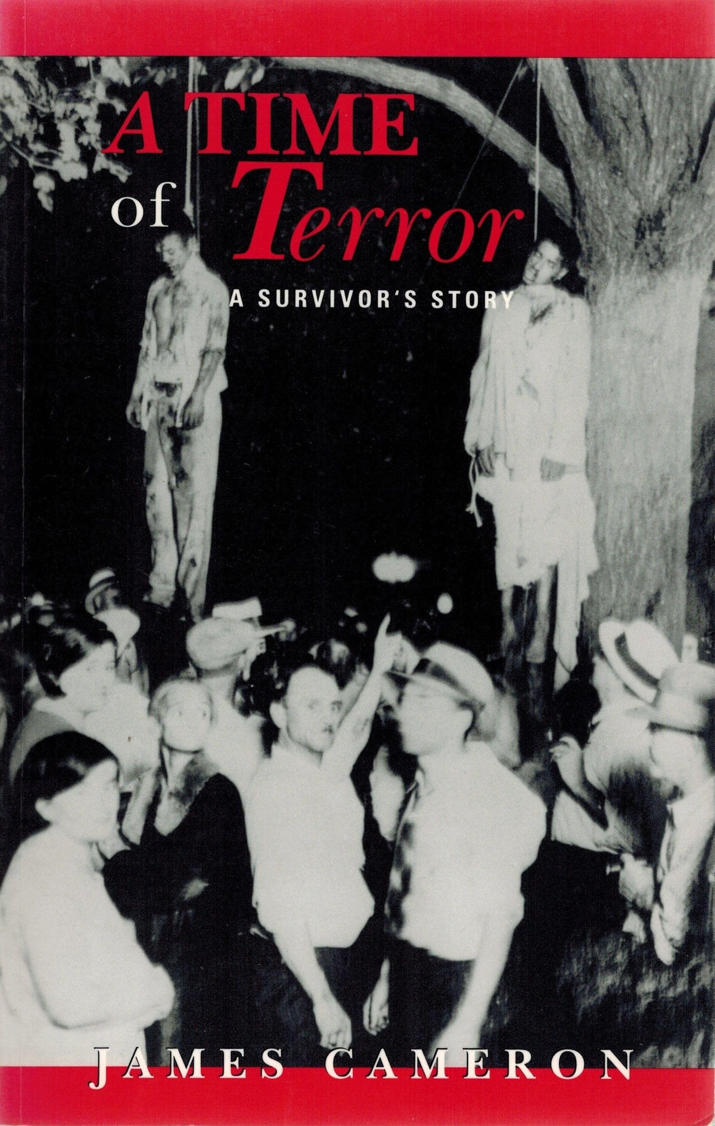 A Time of Terror: A Survivor's Story - 287