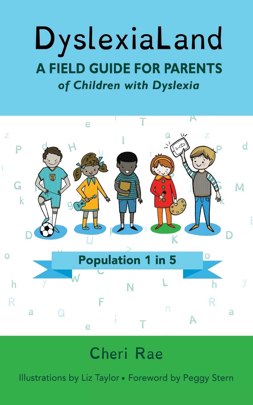 DyslexiaLand: A Field Guide for Parents of Children with Dyslexia
