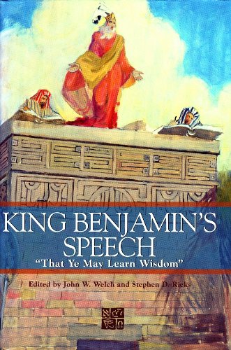King Benjamin's Speech: "That Ye May Learn Wisdom" - 2019