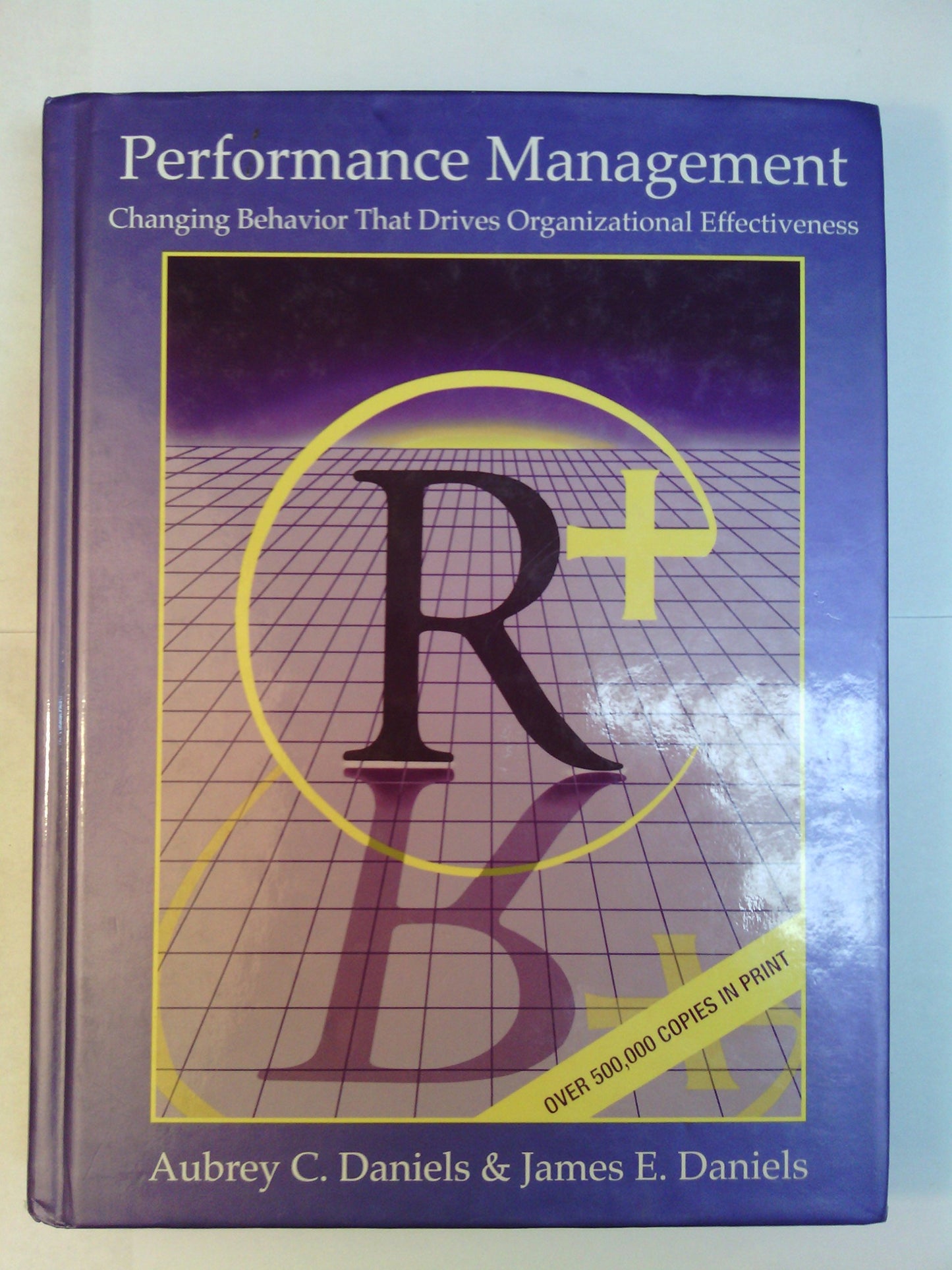 Performance Management: Changing Behavior that Drives Organizational Effectiveness - 2046