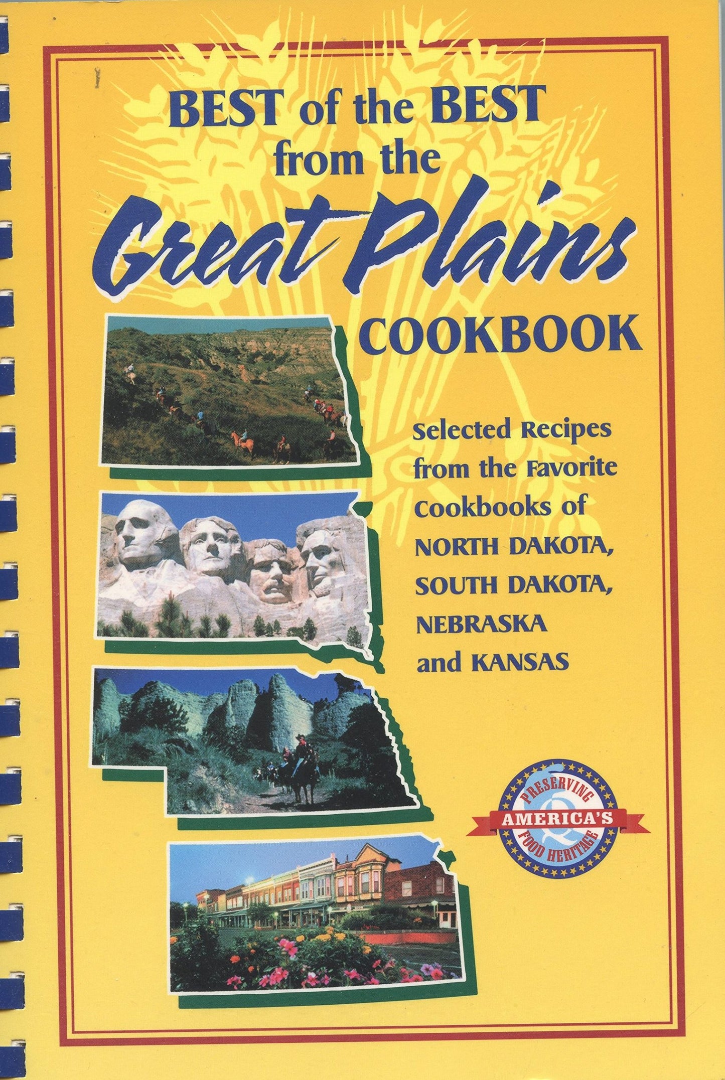Best of the Best from the Great Plains: Selected Recipes from Favorite Cookbooks of North Dakota, South Dakota, Nebraska, and Kansas (Best of the Best Cookbook)