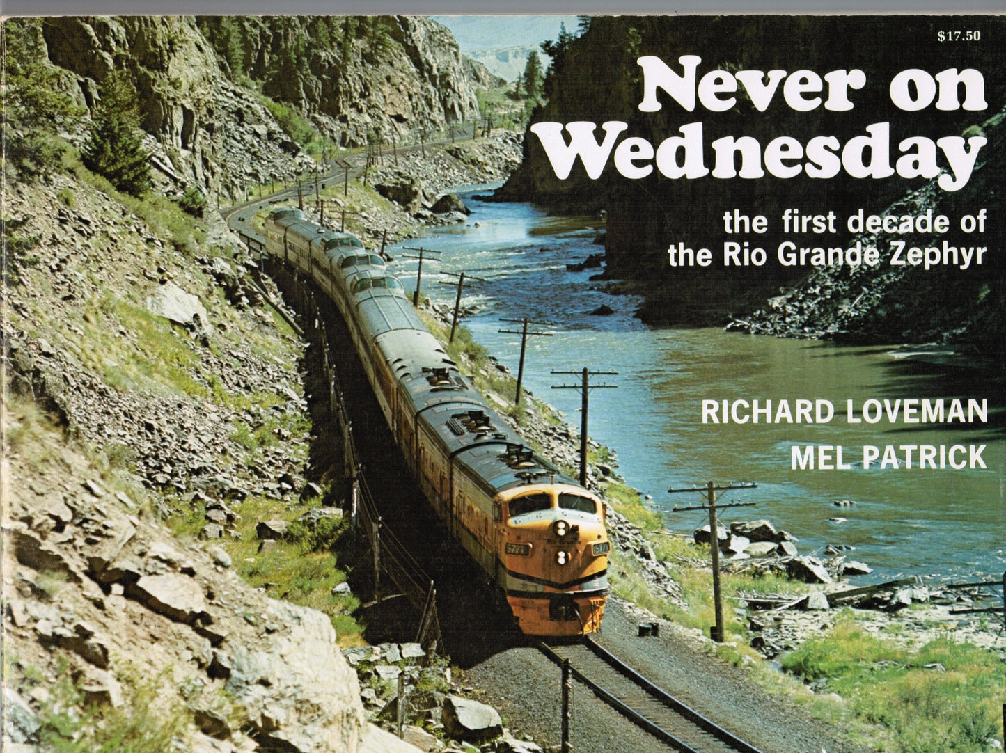 Never On Wednesday: The First Decade of the Rio Grande Zephyr