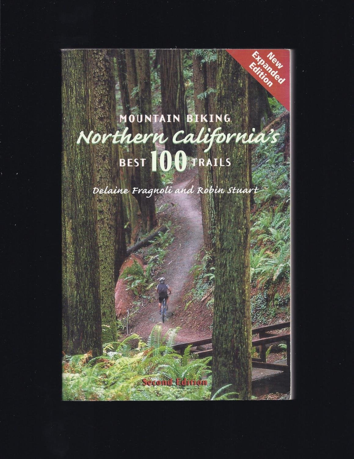Mountain Biking Northern California's Best 100 Trails