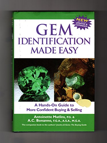Gem Identification Made Easy, Third Edition: A Hands-On Guide to More Confident Buying & Selling