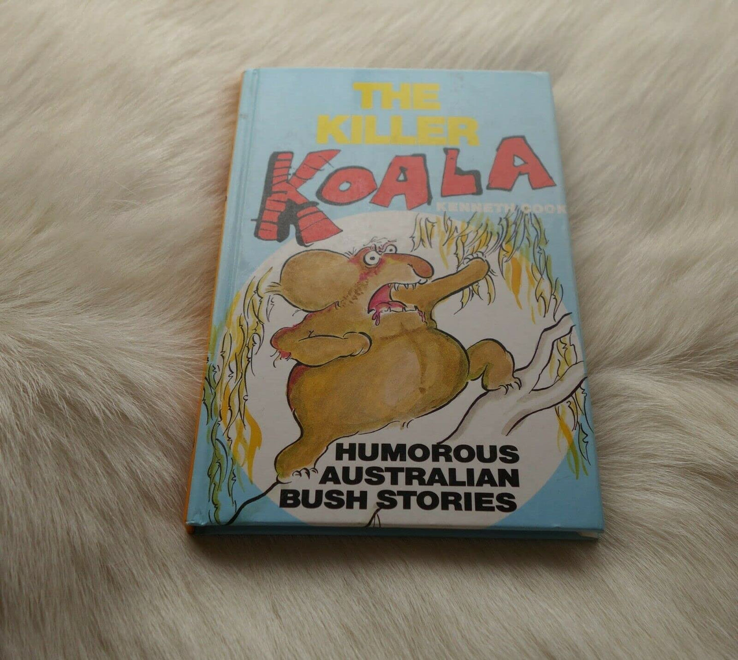 The Killer Koala: Humorous Australian Bush Stories