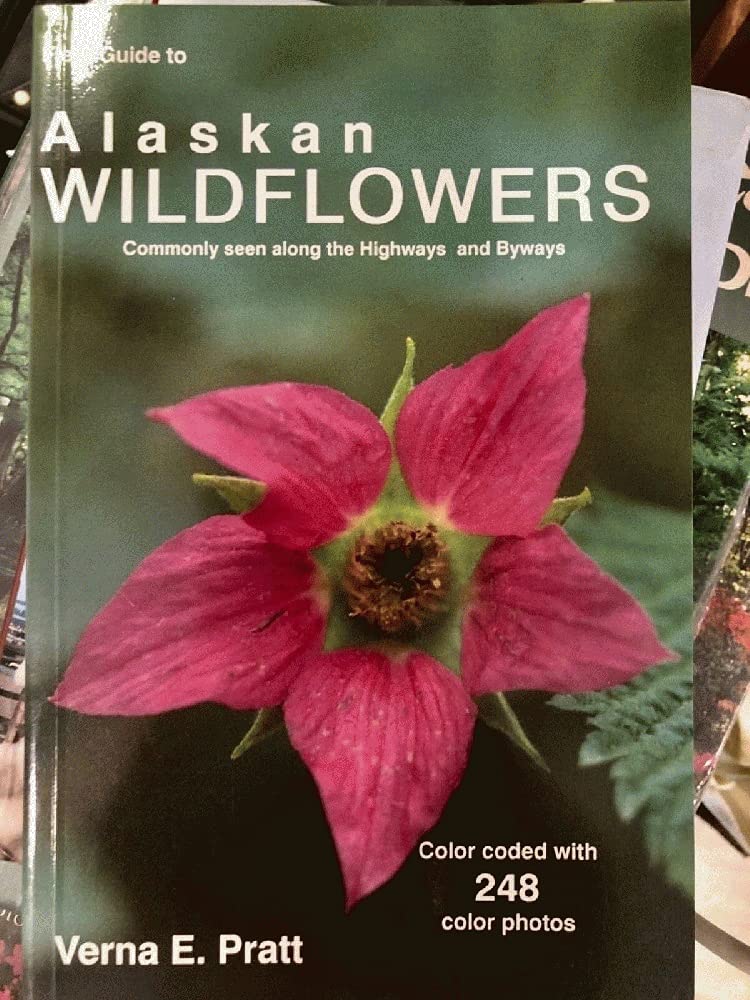 Field Guide to Alaskan Wildflowers: Commonly Seen Along Highways and Byways - 6928